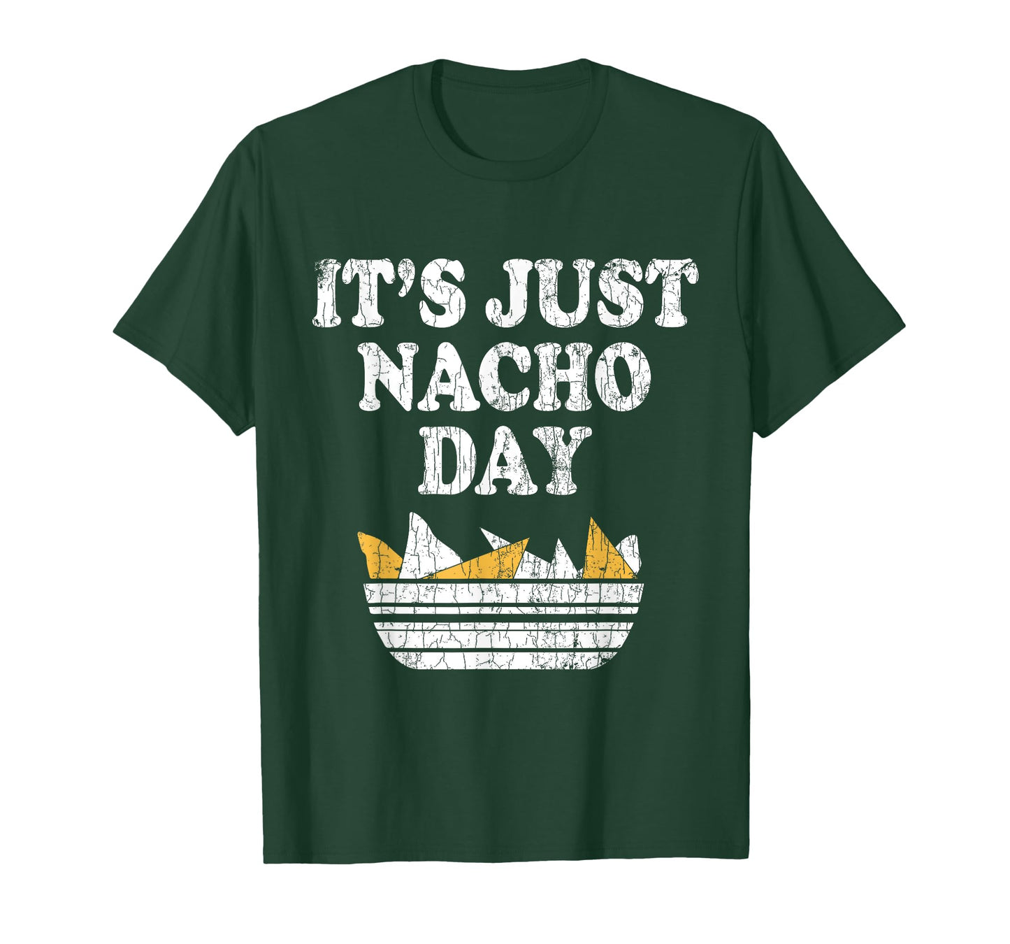 It's Just Nacho Day Funny Nachos Mexican Food Graphic T-Shirt