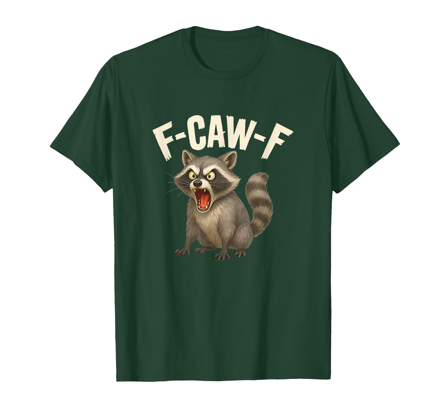 Funny F-Caw-F Raccoon FCAWF Raccoon Lover Men Women Kids T-Shirt