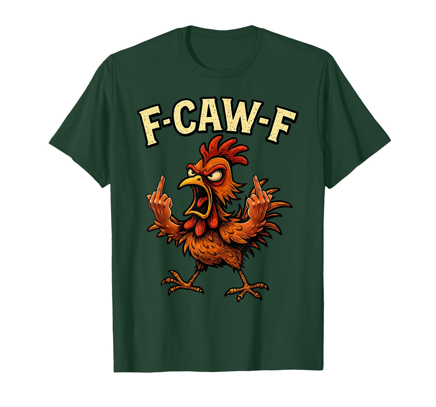 F-Caw-F Rooster Meme FCAWF Funny Chicken Humor Joke F'CAW-F T-Shirt