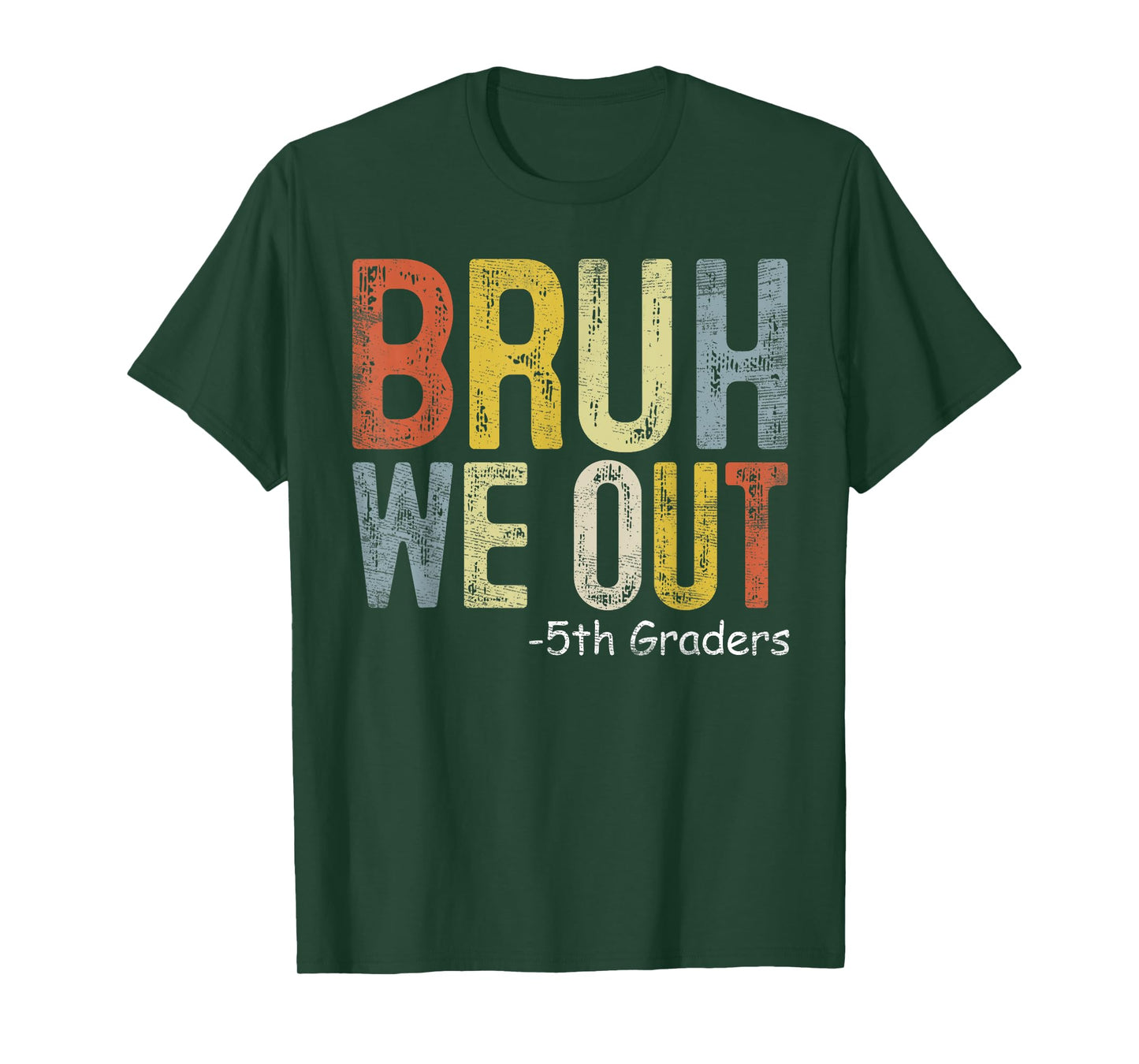 Bruh We Out 5th Graders Fifth Grade Graduation Class Of 2024 T-Shirt