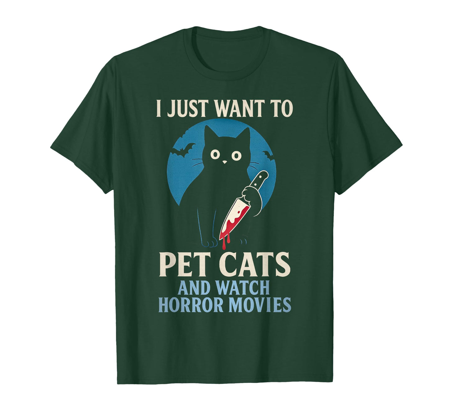 Murder Cat I Just Want to Pet Cats and Watch Horror Movies T-Shirt