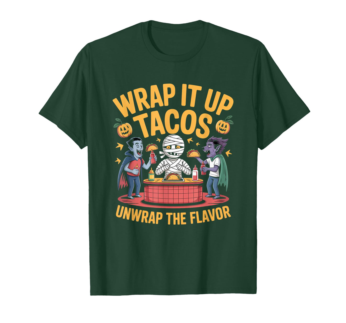 Wrap It Up Tacos Unwrap The Flavor Mummy Halloween T-Shirt