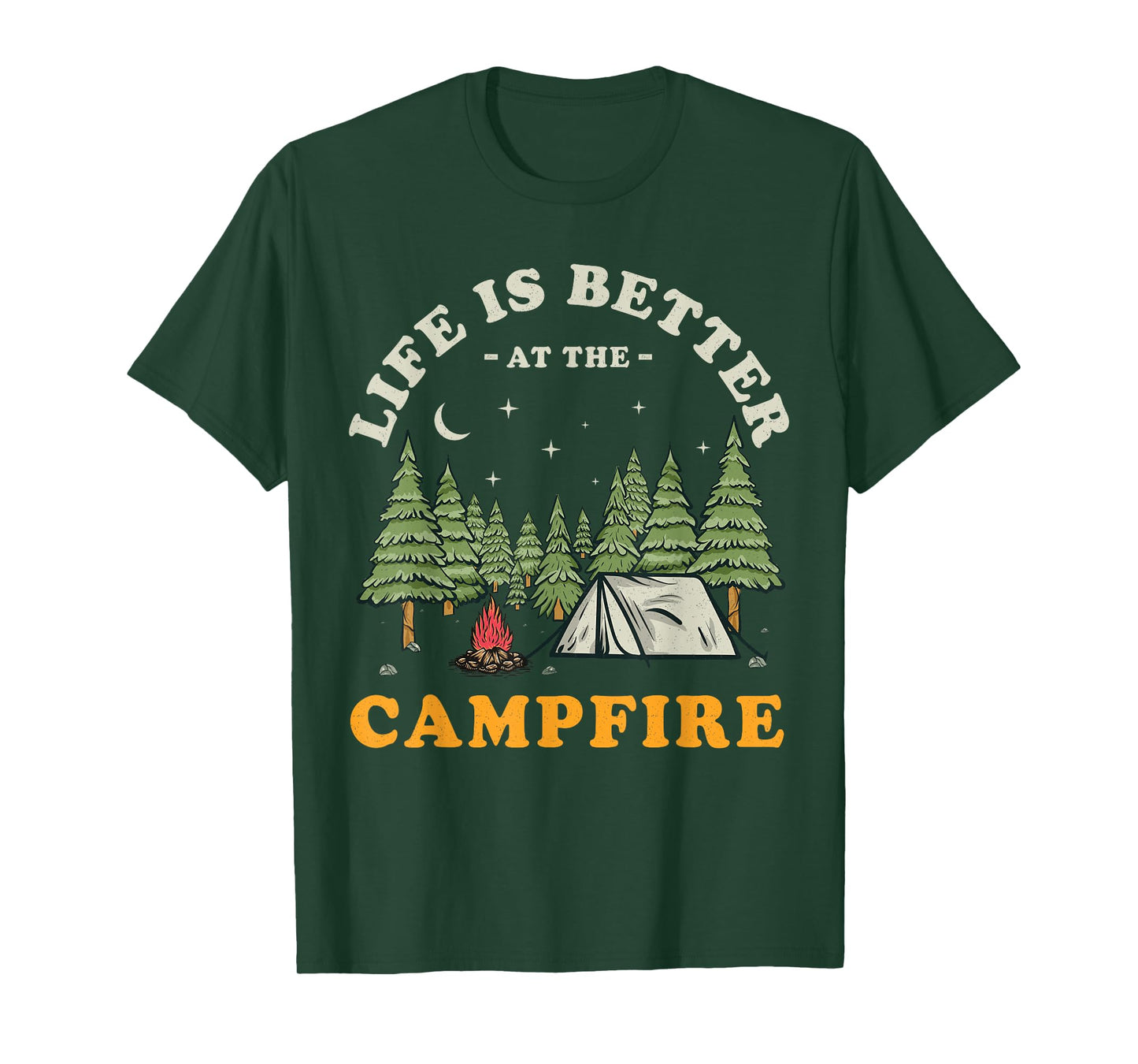 Life Is Better At The Campfire Funny Camper Camp Camping T-Shirt