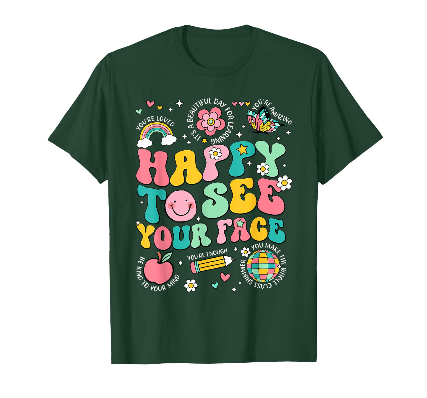 Happy To See Your Face Teacher Student Funny Back To School T-Shirt