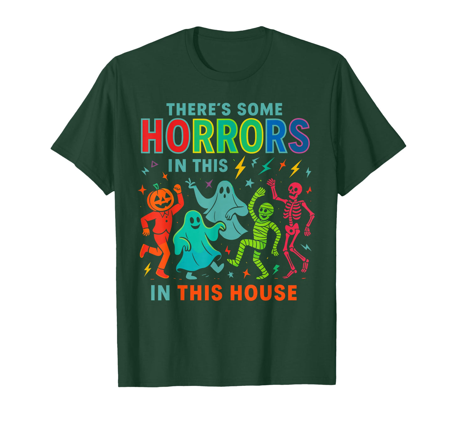 There’s Some Horrors in This House Cute Colorful Funny T-Shirt