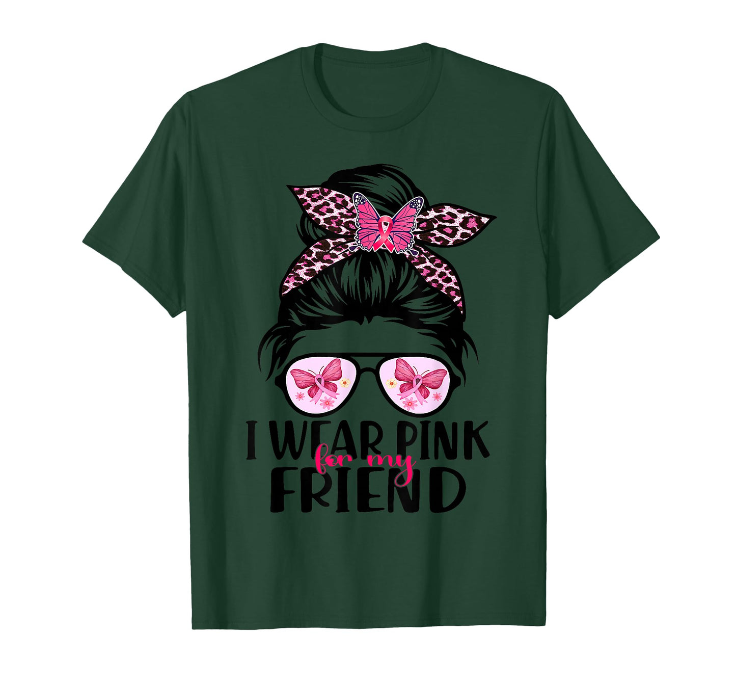 I Wear Pink For My Friend Messy Bun Breast Cancer Support T-Shirt