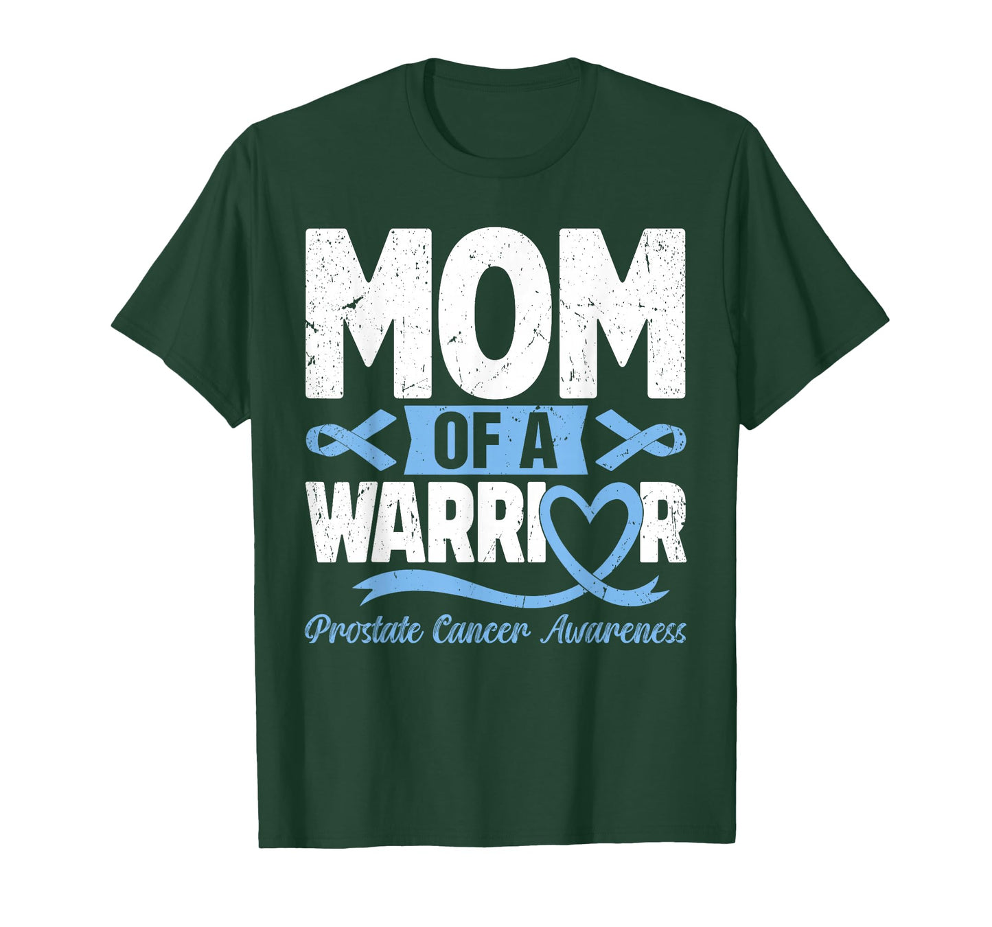 Mom Of A Warrior Prostate Cancer Light Blue Ribbon T-Shirt