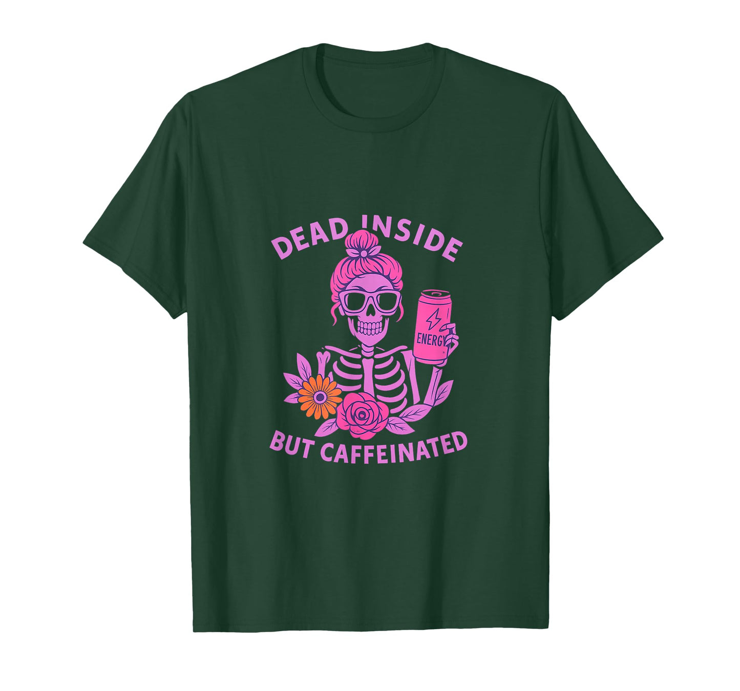 Dead Inside But Caffeinated Skeleton Coffee Energy Drink T-Shirt