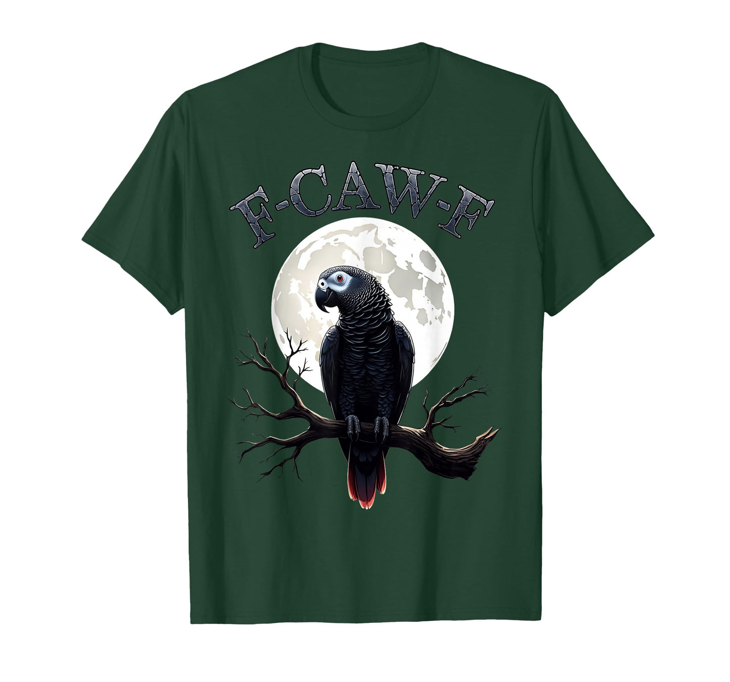 F-Caw-F Funny Black Parrot Bird Moon Gothic Adult Humor Fun T-Shirt