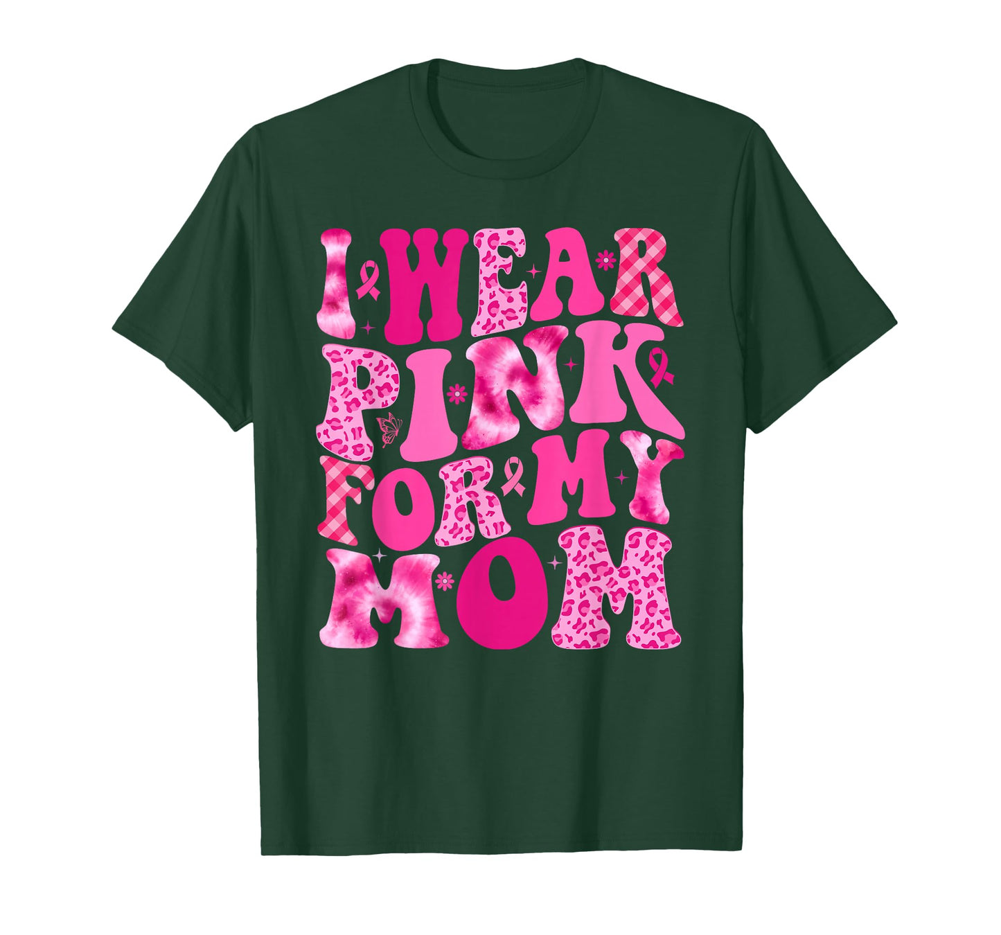 I Wear Pink For My Mom Warrior Breast Cancer Awareness T-Shirt