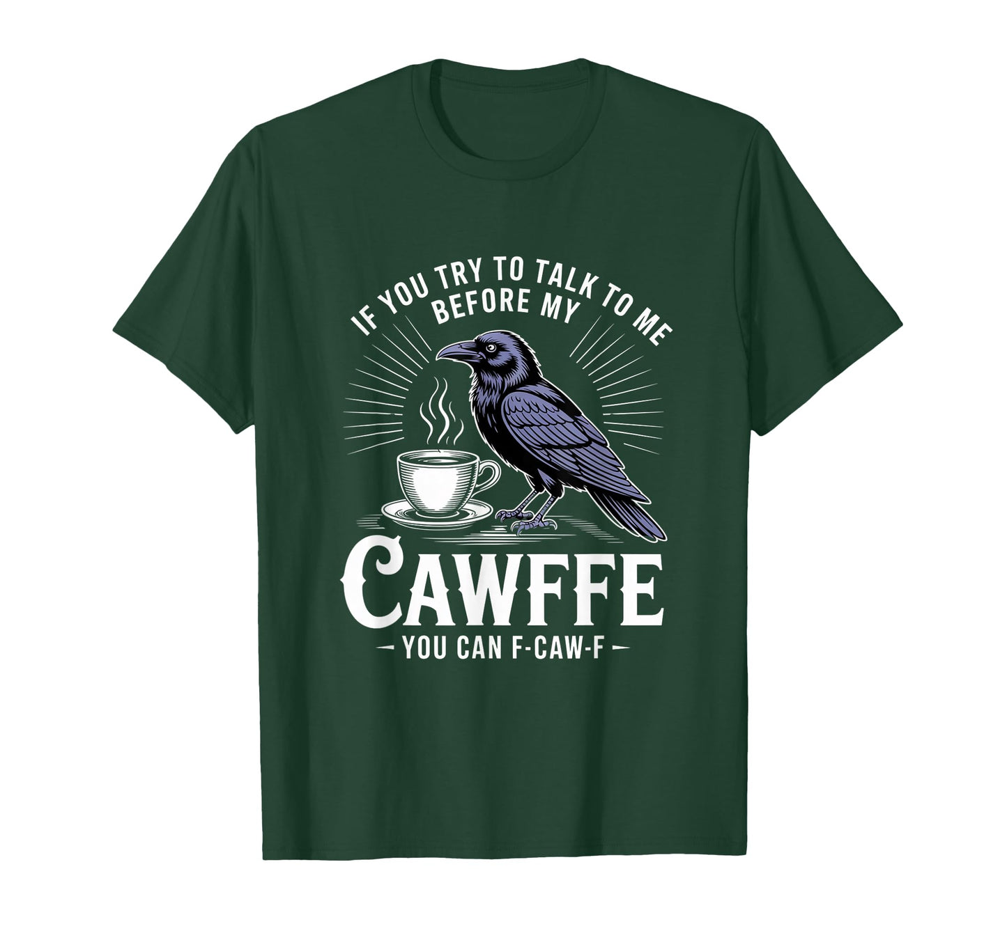 Funny Coffee Lover F-CAW-F Cawfee T-Shirt