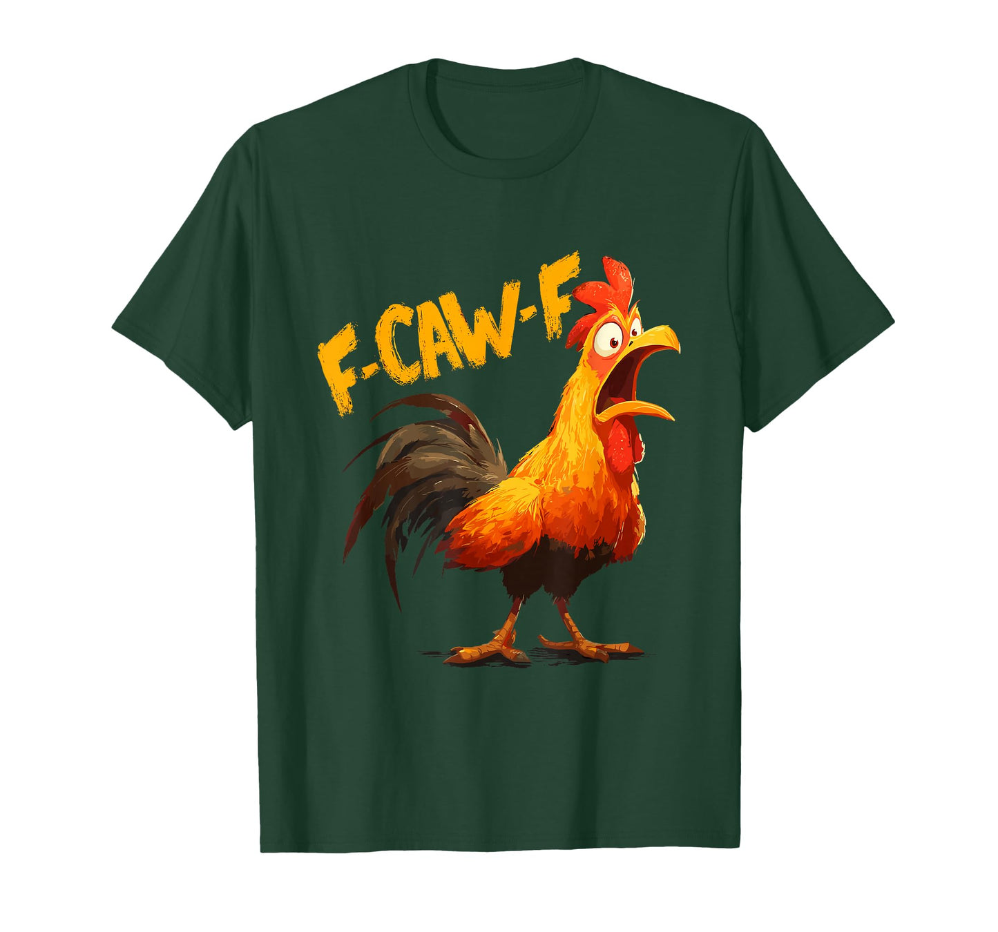 Funny Chicken Rooster Meme F-CAW-F Humor Quote Animal Lover T-Shirt