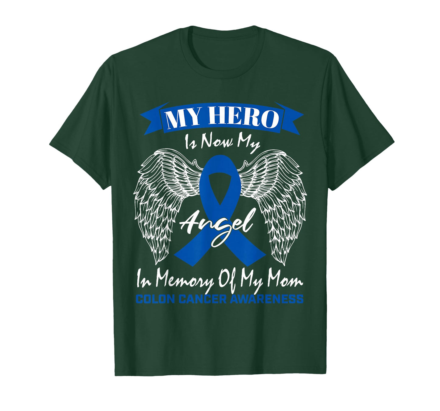 Wear Blue Ribbon In Memory Of My Mom Colon Cancer Awareness T-Shirt