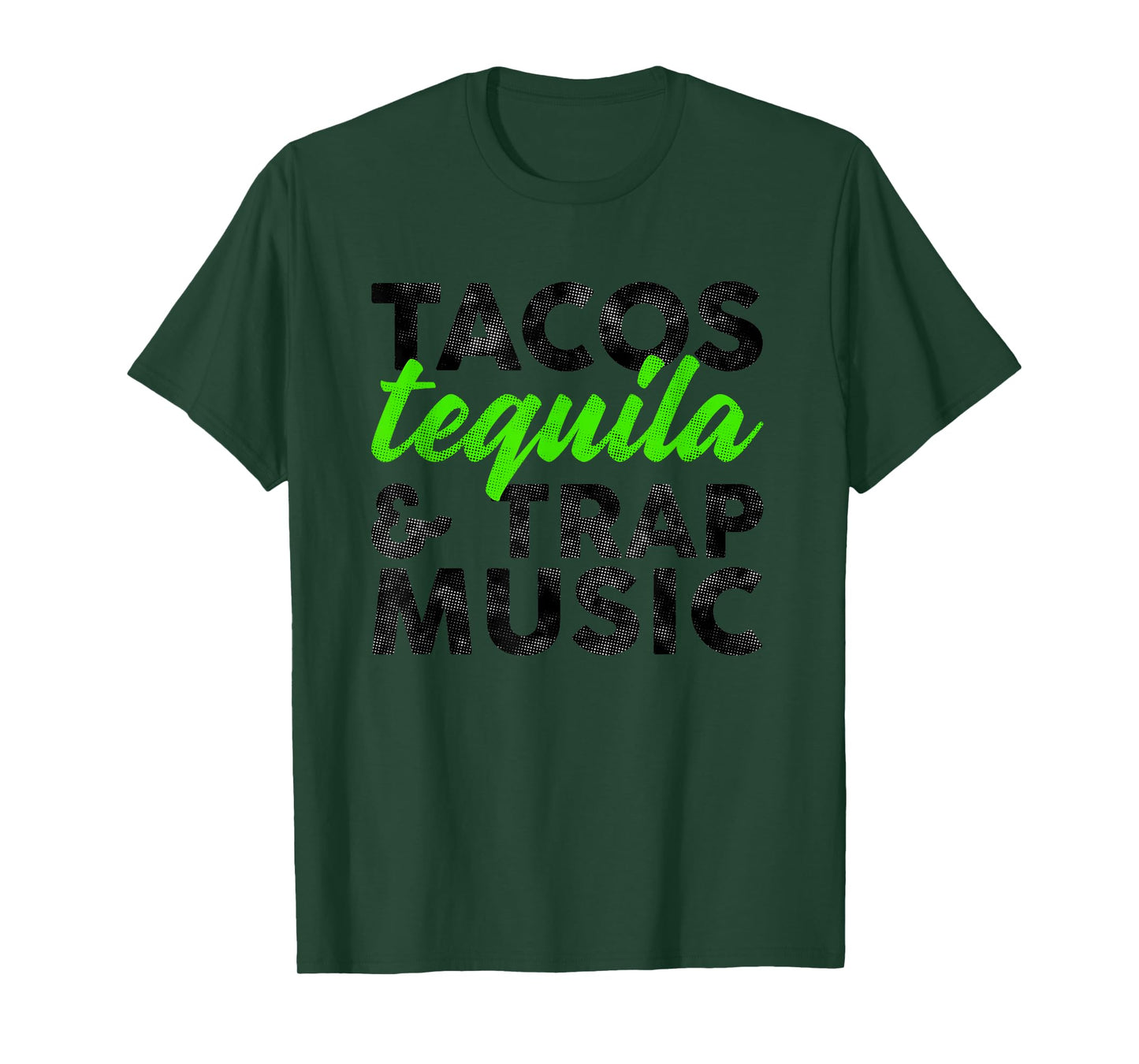 Tacos Tequila & Trap Music Funny Hiphop Lover Gift Men Women T-Shirt