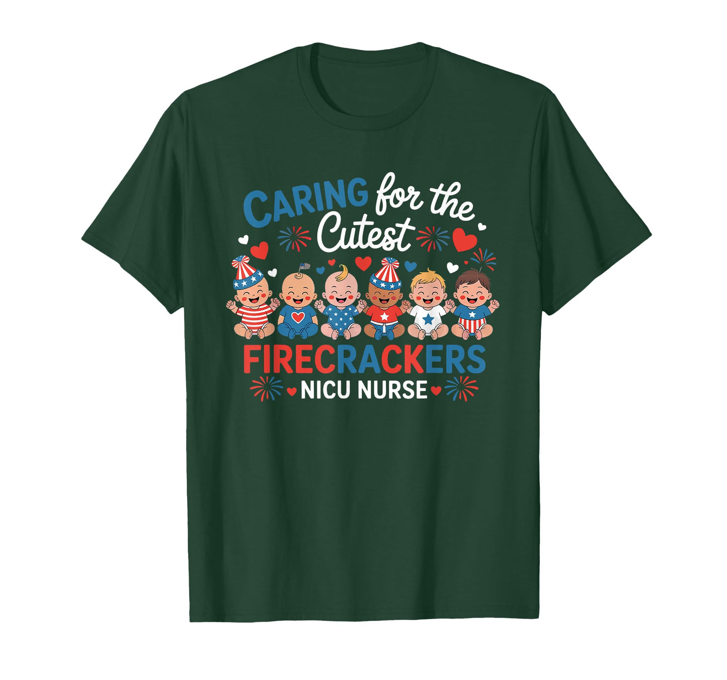 Cute 4th July Caring For The Cutest Firecrackers NICU Nurse T-Shirt