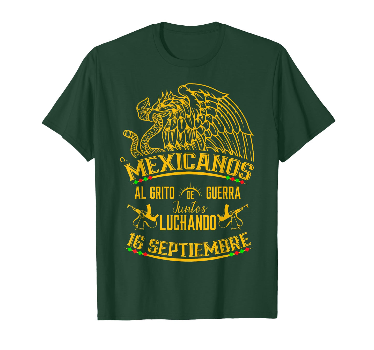 Mexican Independence Day Mexico 16 de septiembre Mexicanos T-Shirt