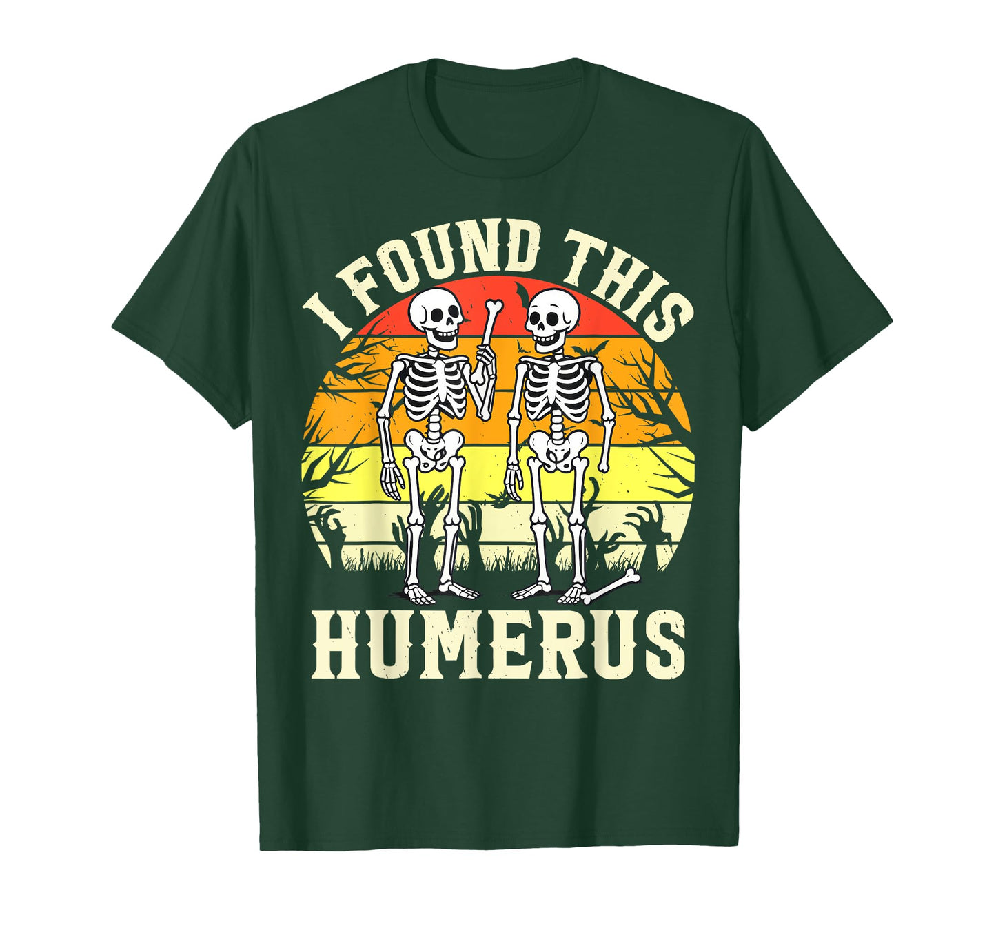 I Found This Humerus Funny Halloween Ghost Bone Spooky T-Shirt