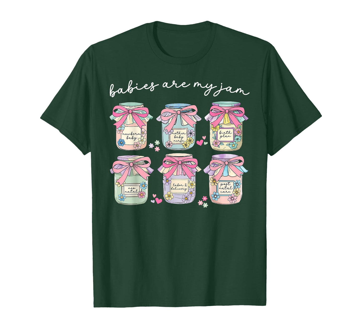Coquette Bow Babies Are My Jam Postpartum Nurse L&D Nurse T-Shirt