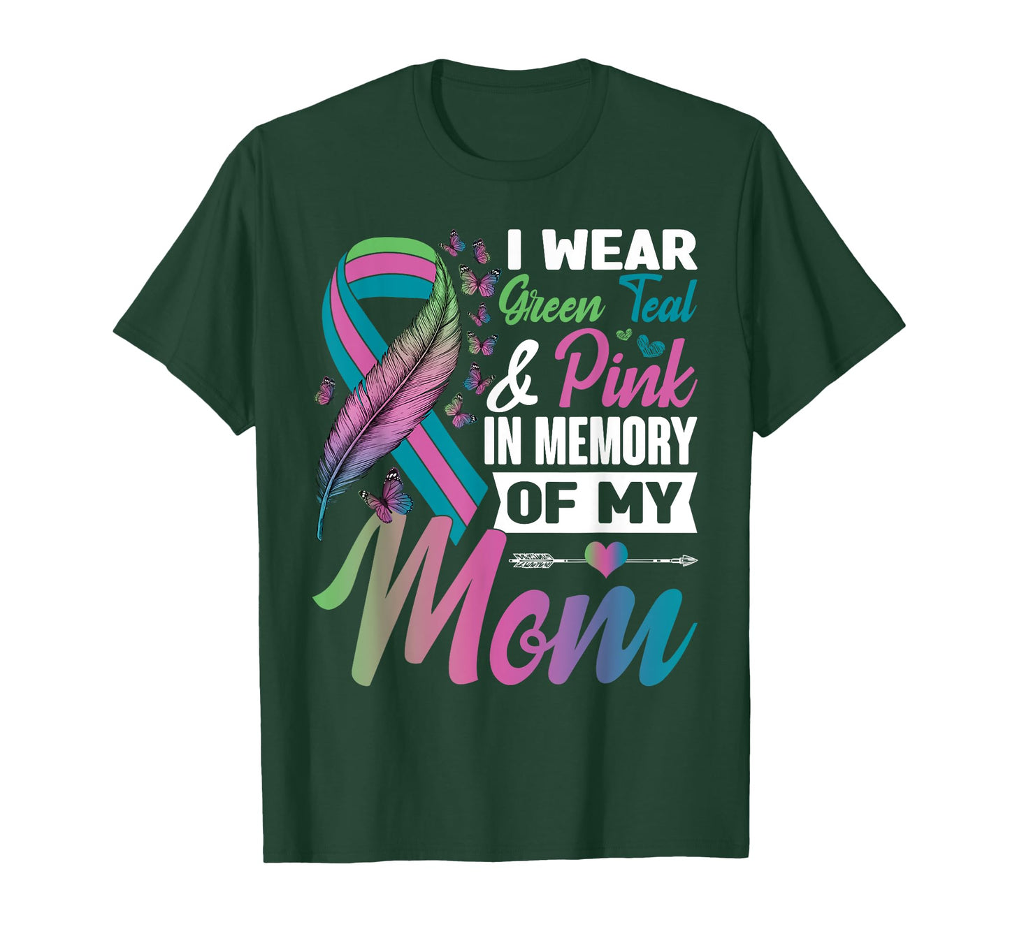 Green Teal Pink In Memory Of My Mom Metastatic Breast Cancer T-Shirt
