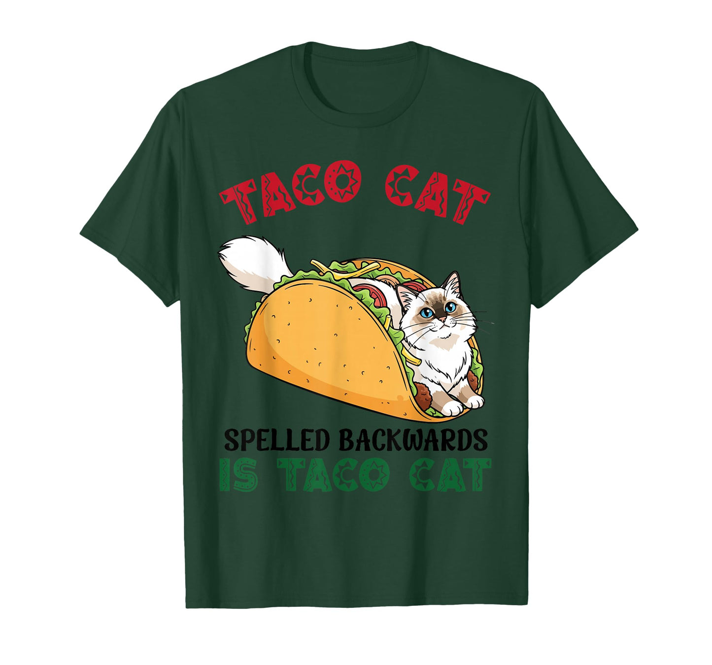 Birman Taco Cat Spelled Backwards is Taco Inside A Cat T-Shirt