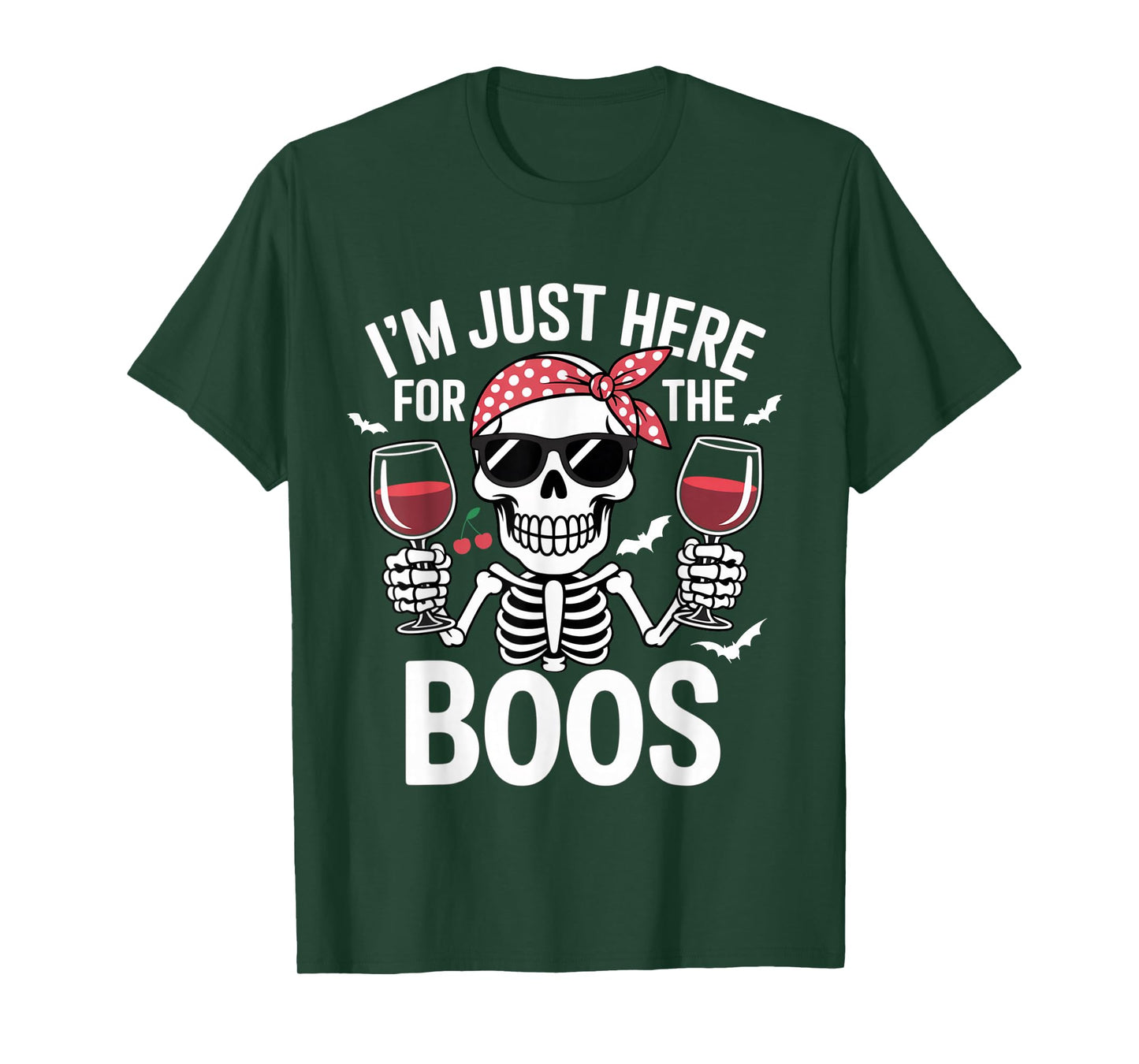 Halloween Women I'm Just Here for The Boos Skeleton Funny T-Shirt