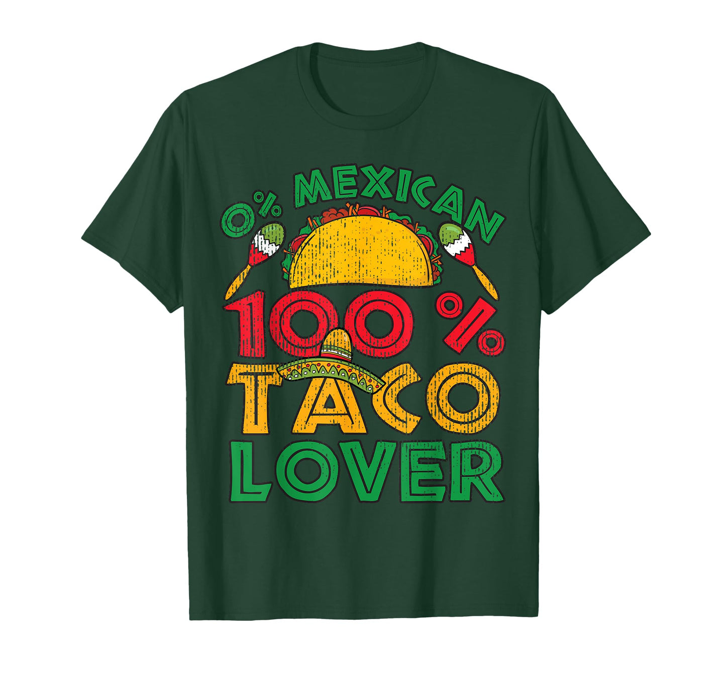 Cinco de Mayo Party Shirt 0% Mexican 100% Taco Lover Gift T-Shirt