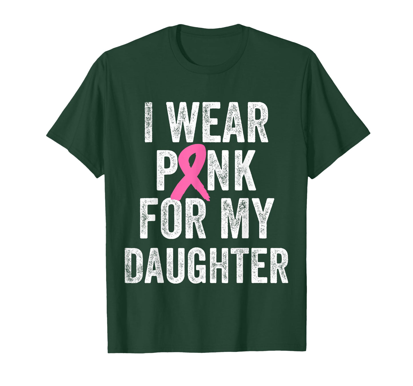 I Wear Pink for My Daughter Breast Cancer Awareness T-Shirt