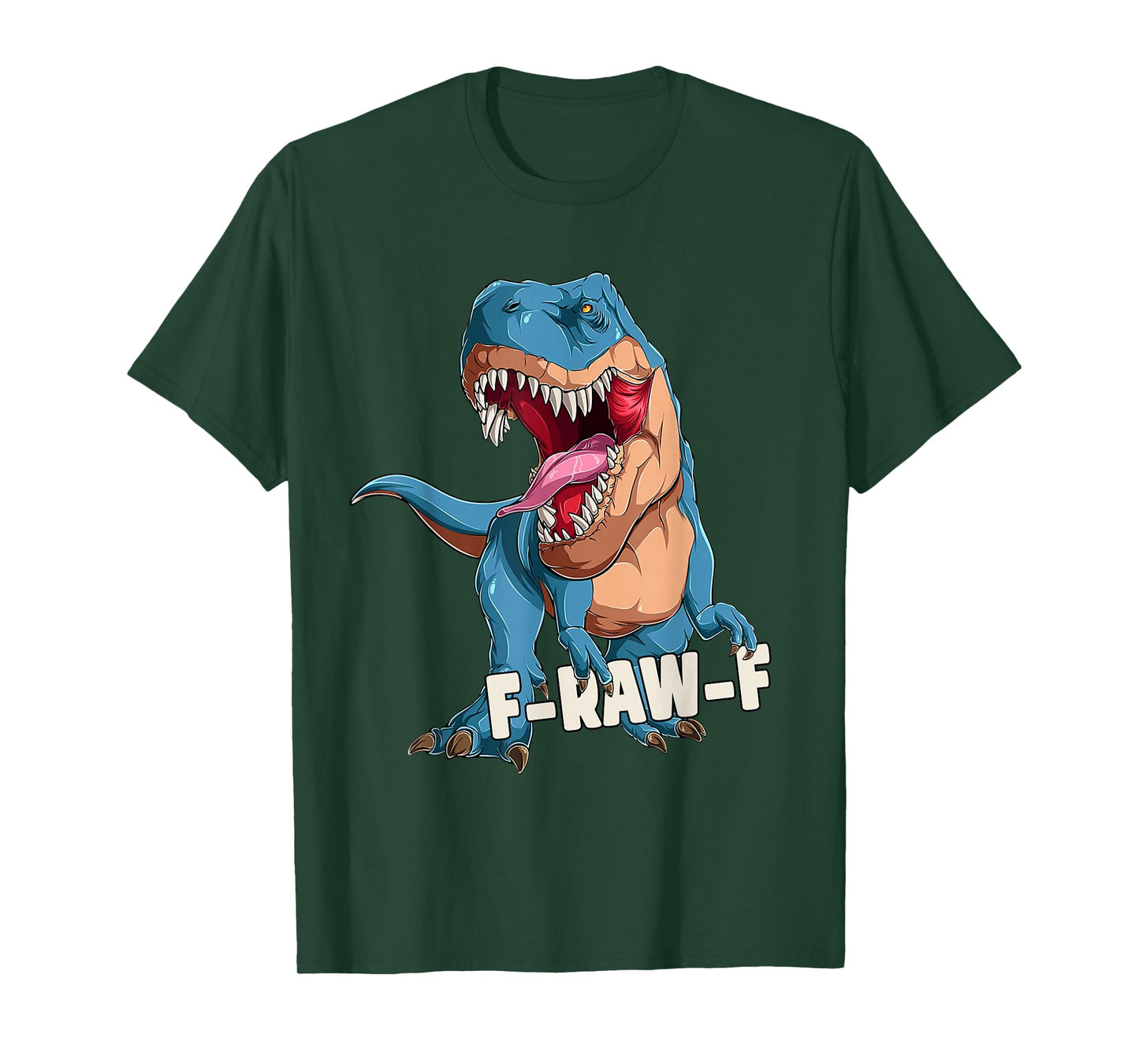 Dinosaur F-Raw-F Funny F-Caw-F Humor T-Shirt