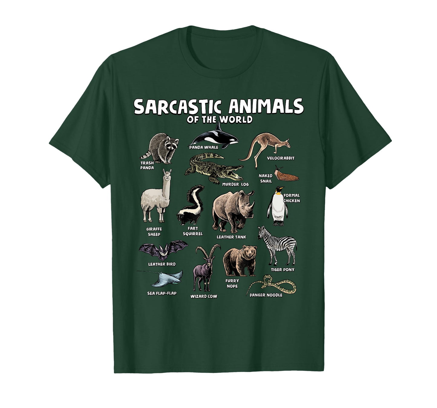 Sarcastic Animals Of The World Funny Animal Names Meme Joke T-Shirt
