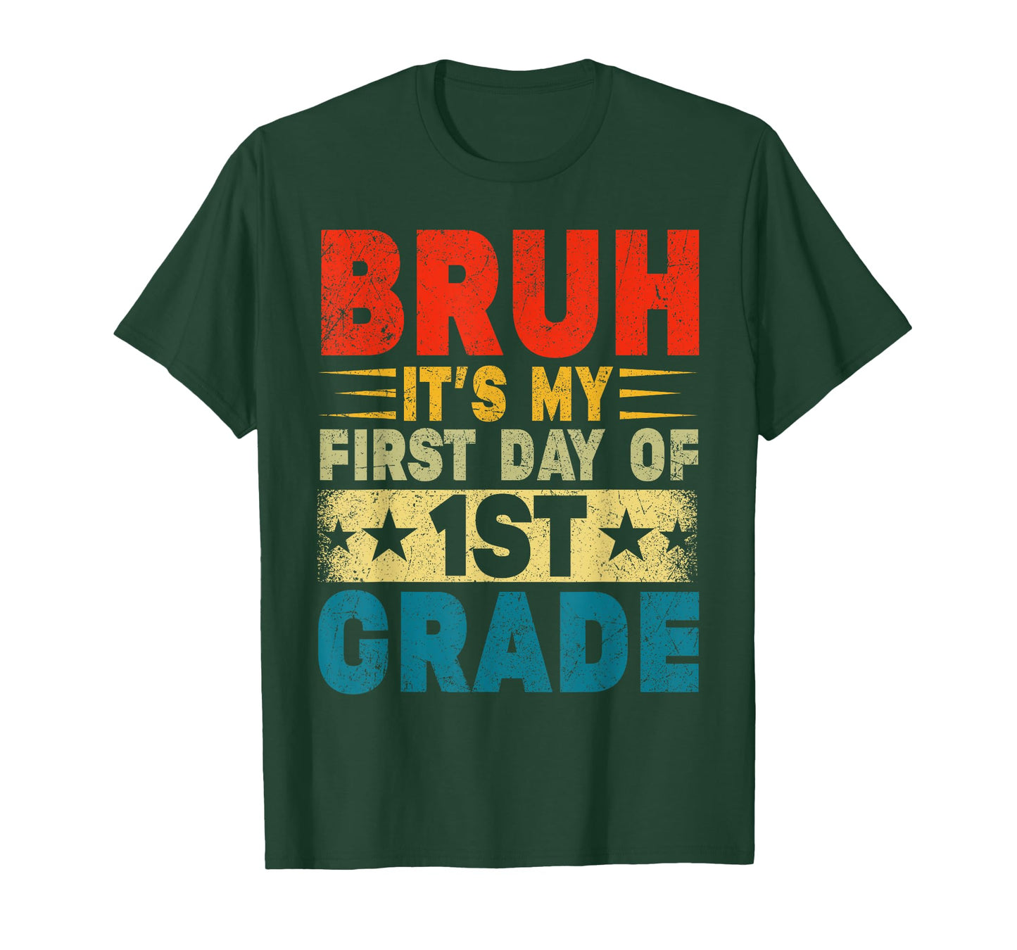 BRUH It's My First Day Of 1st Grade Back To School Boy Girl T-Shirt