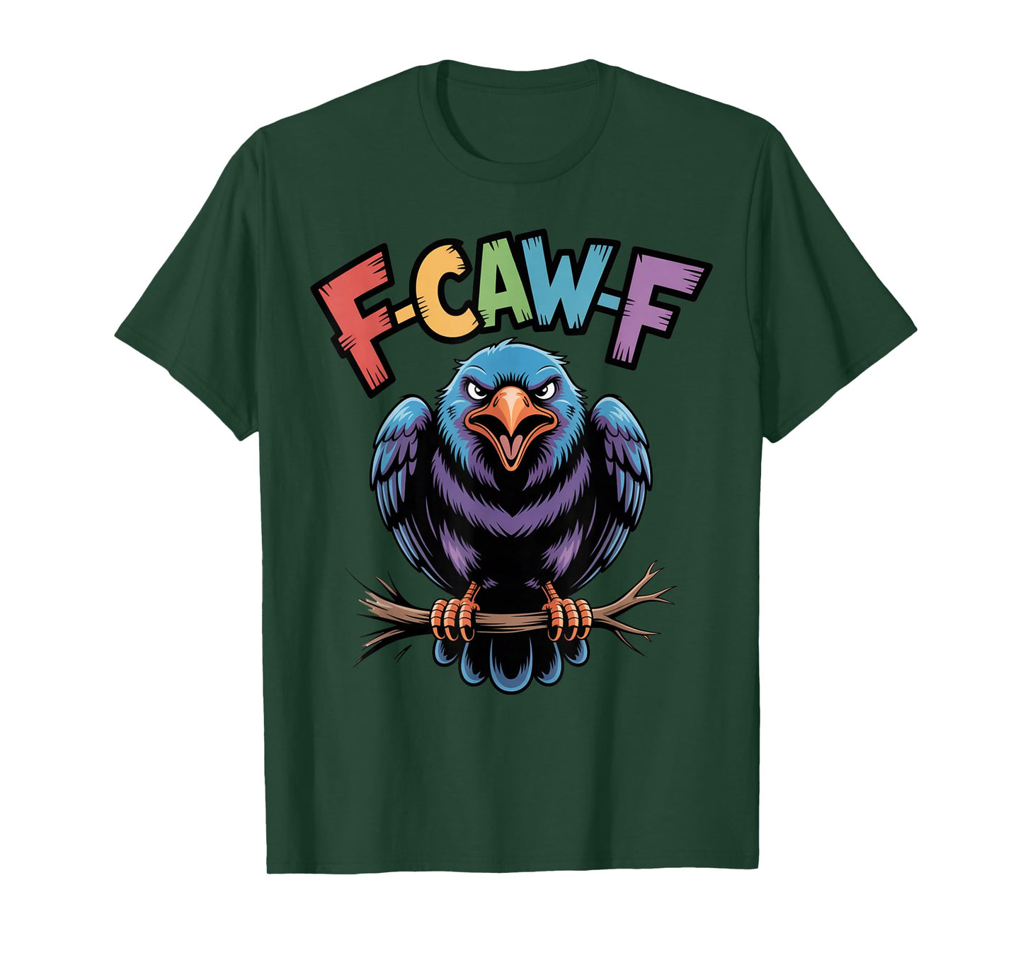 F caw f Shirt f-caw-f Crow Funny Ravens f caw f Men Women T-Shirt