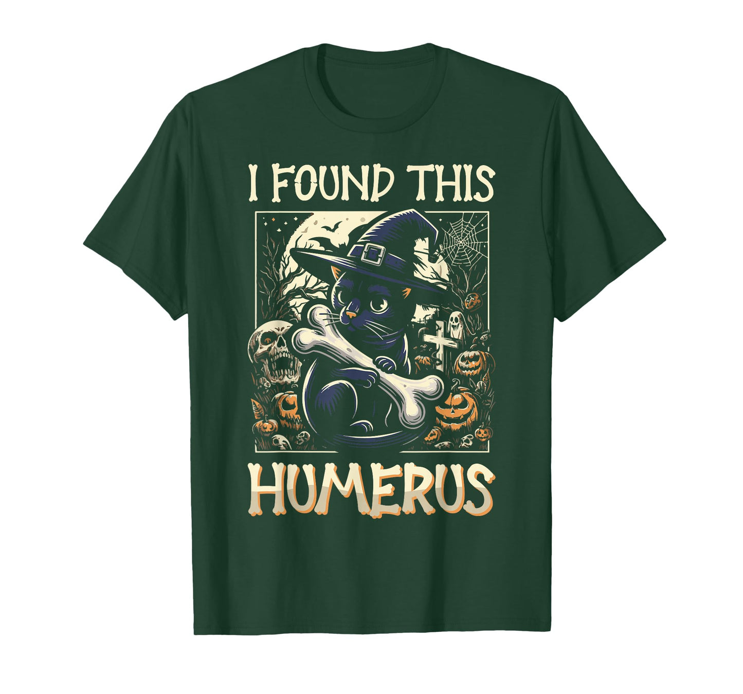 I Found This Humerus - Funny Cat Halloween T-Shirt