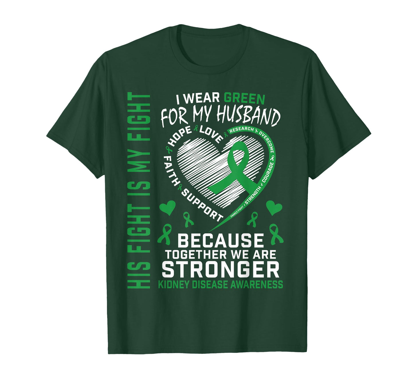 I Wear Green For My Husband Kidney Disease Awareness Month T-Shirt