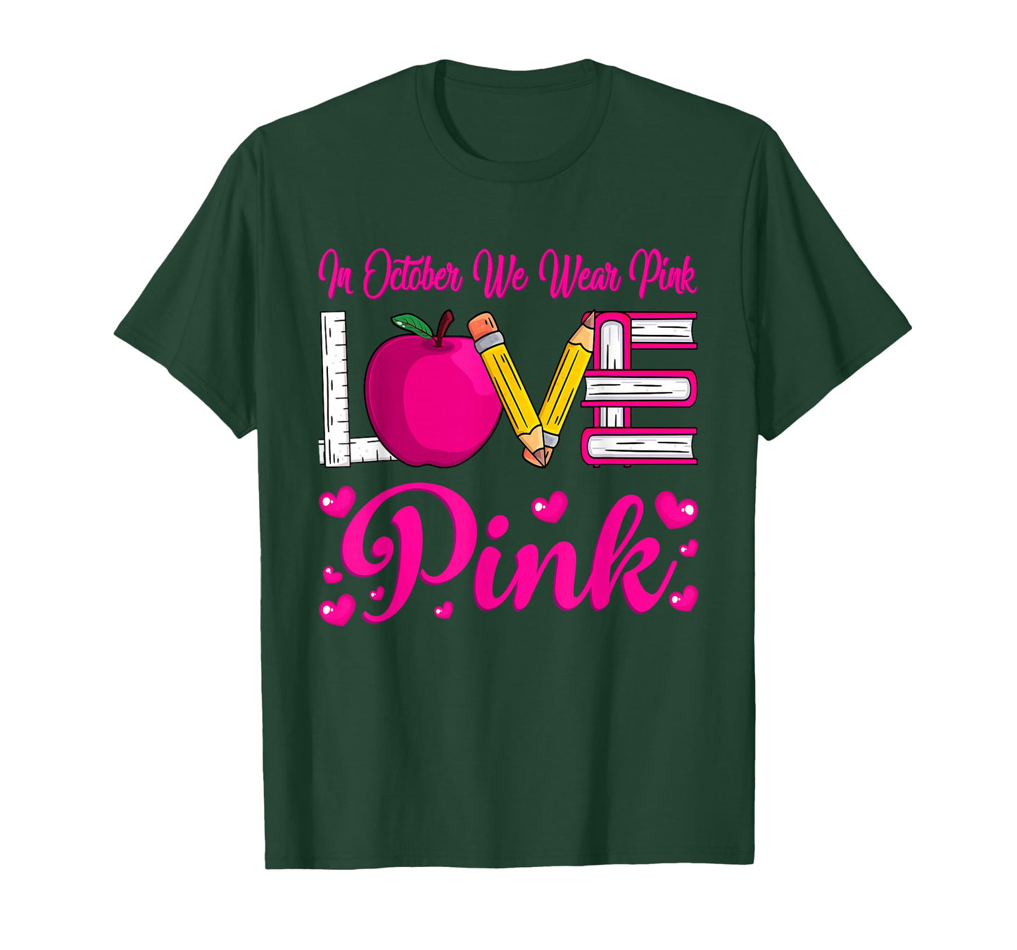 in October We Wear Pink Love Teacher Breast Cancer Awareness T-Shirt