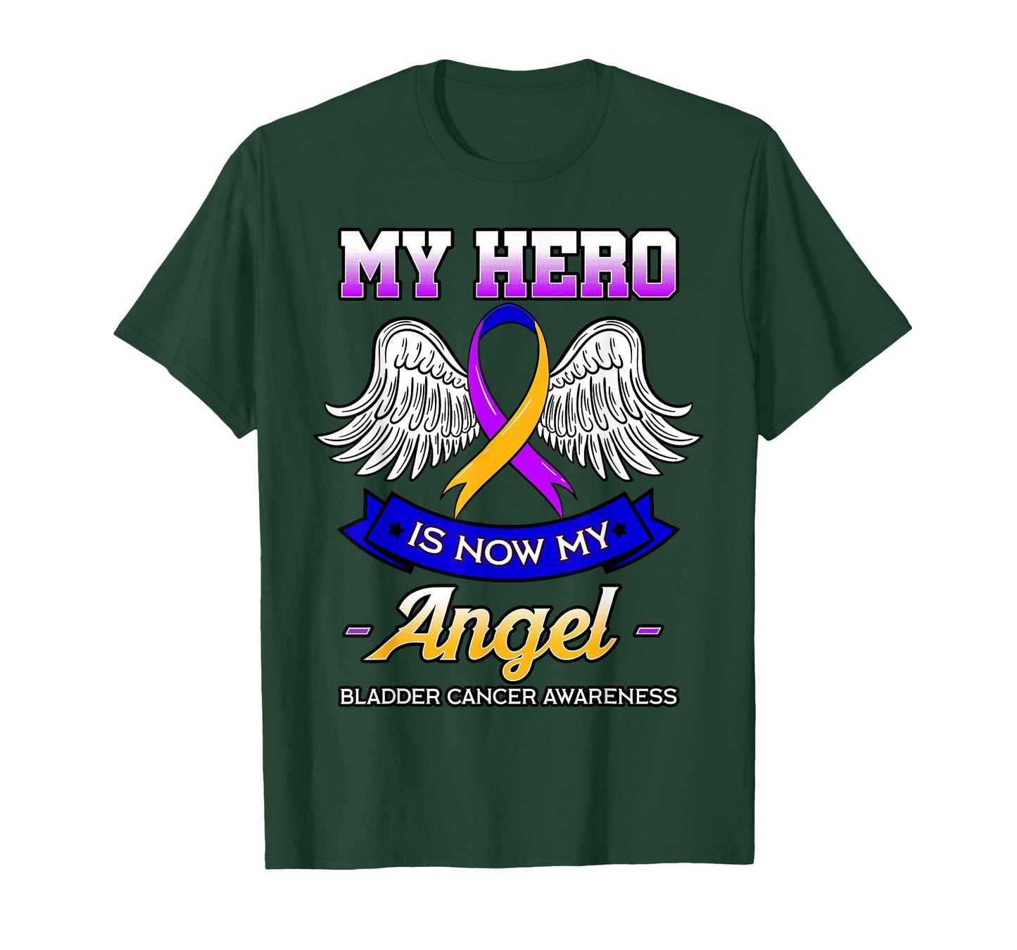 My Hero Is Now My Angel Bladder Cancer Dysuria Hematuria T-Shirt