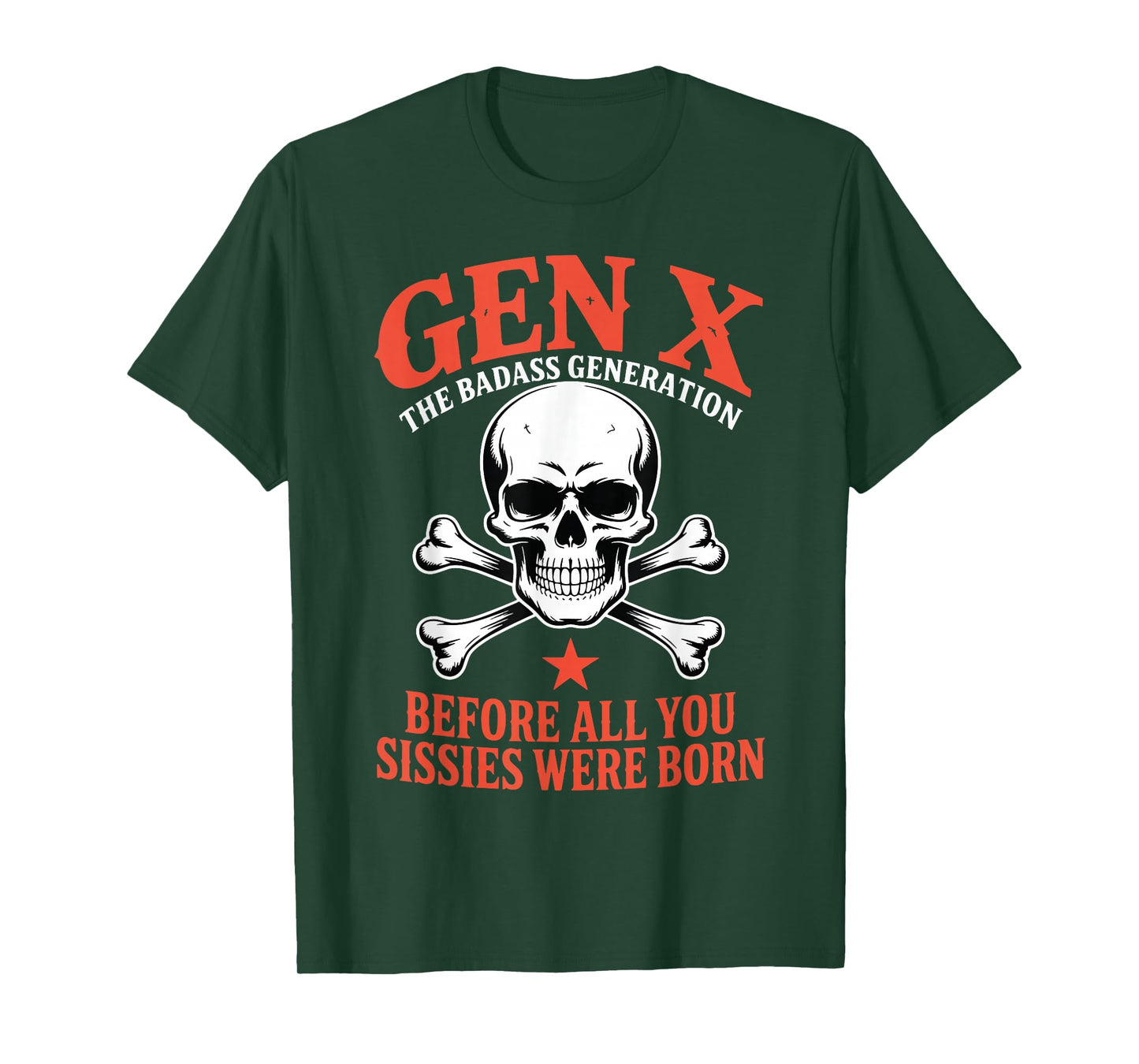 Gen X Badass Generation Before Sissies were Born Skeleton T-Shirt