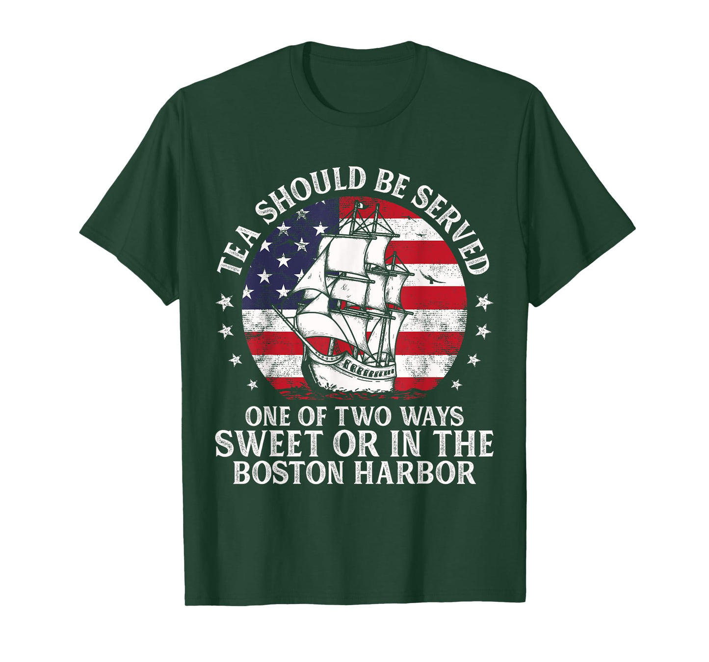 Tea Should Be Served One of Two Ways Boston Party US History T-Shirt