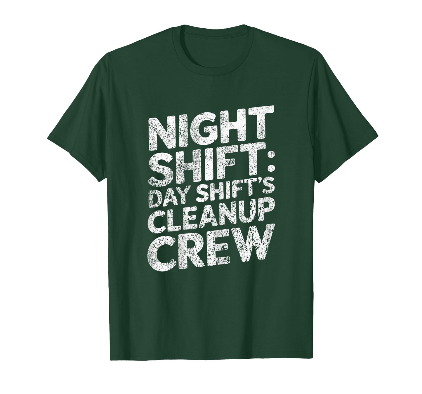 Funny Night Shift T-Shirt