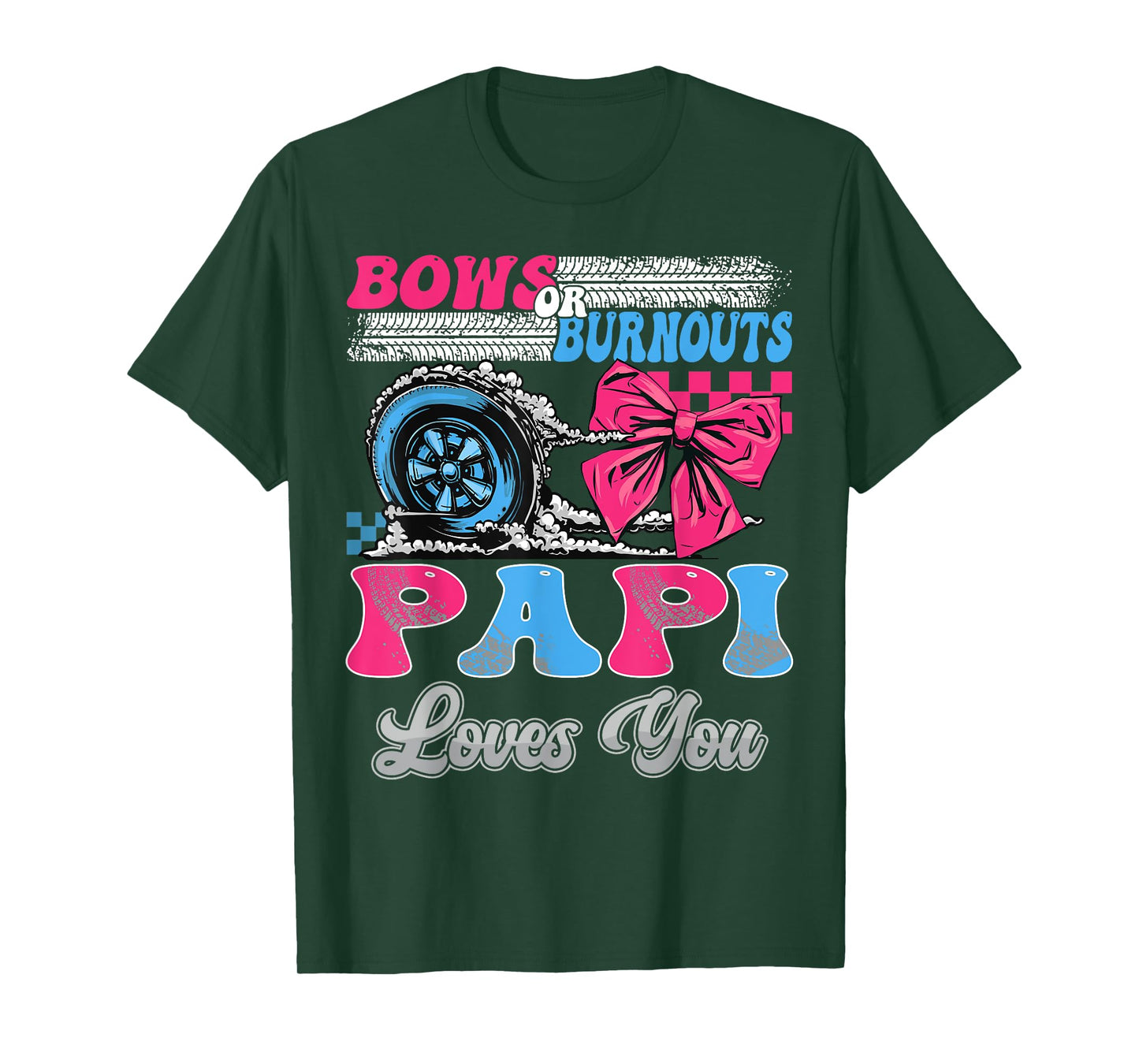 Burnouts or Bows Papi Loves You Gender Reveal Party T-Shirt