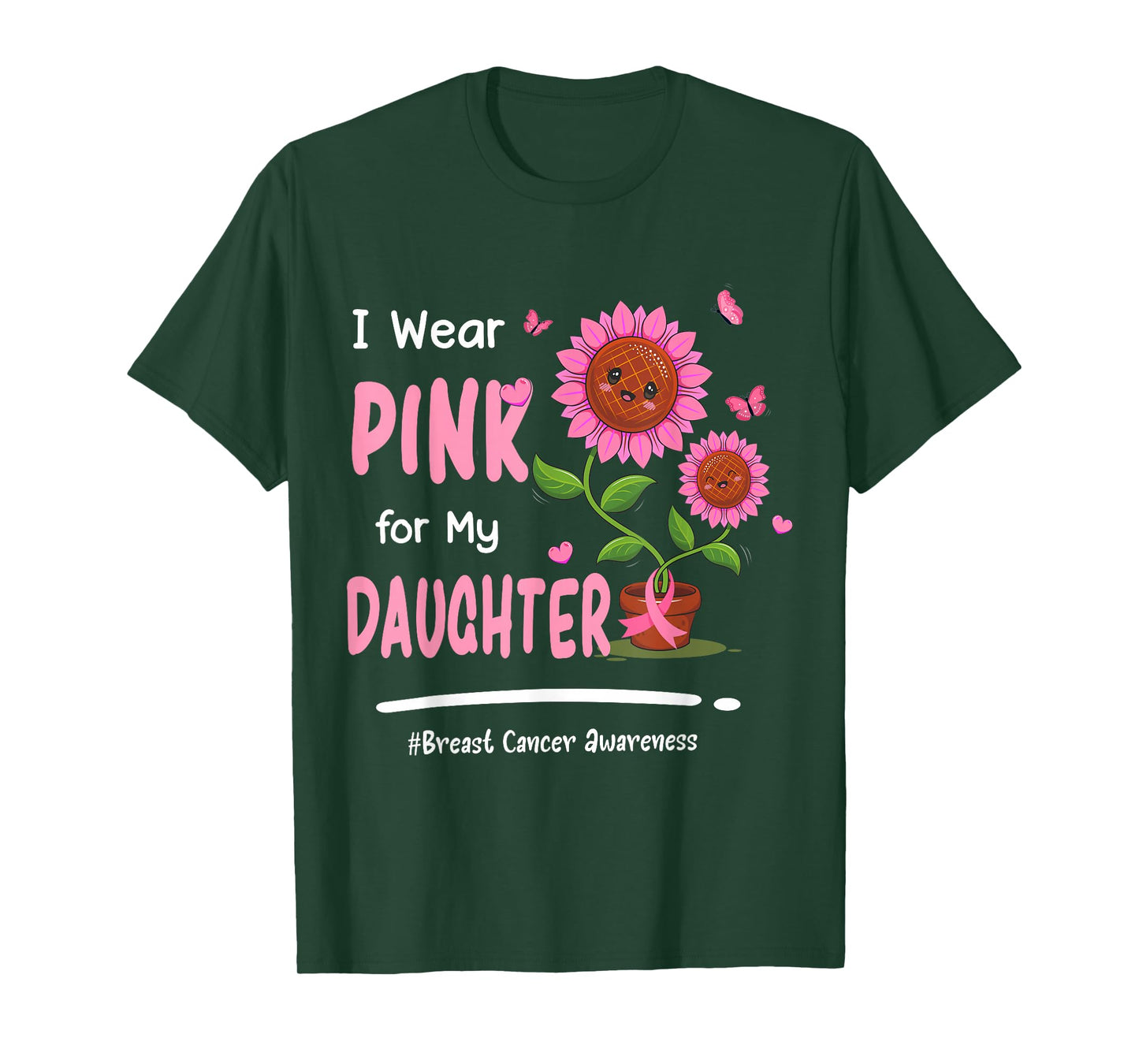 I Wear Pink For My Daughter Breast Cancer Awareness Women T-Shirt