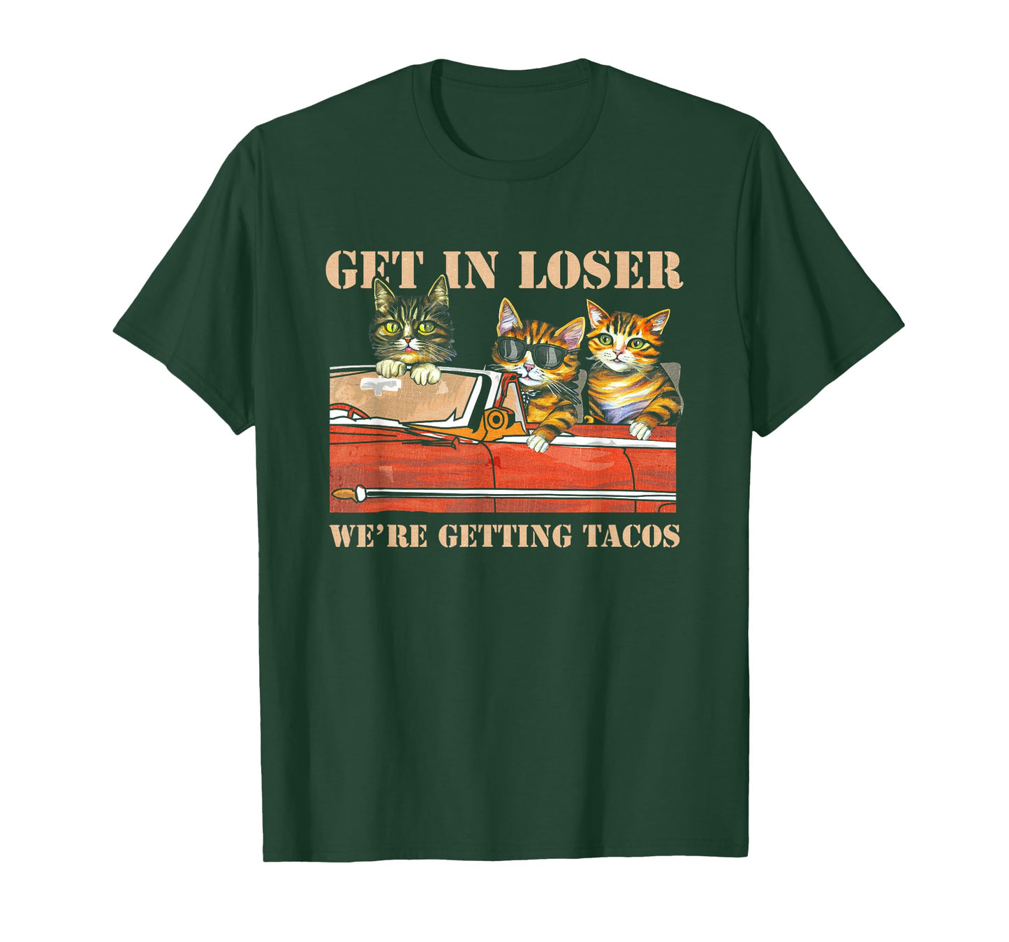 Get in Loser We're Getting Tacos Cool Three Cats Riding Car T-Shirt