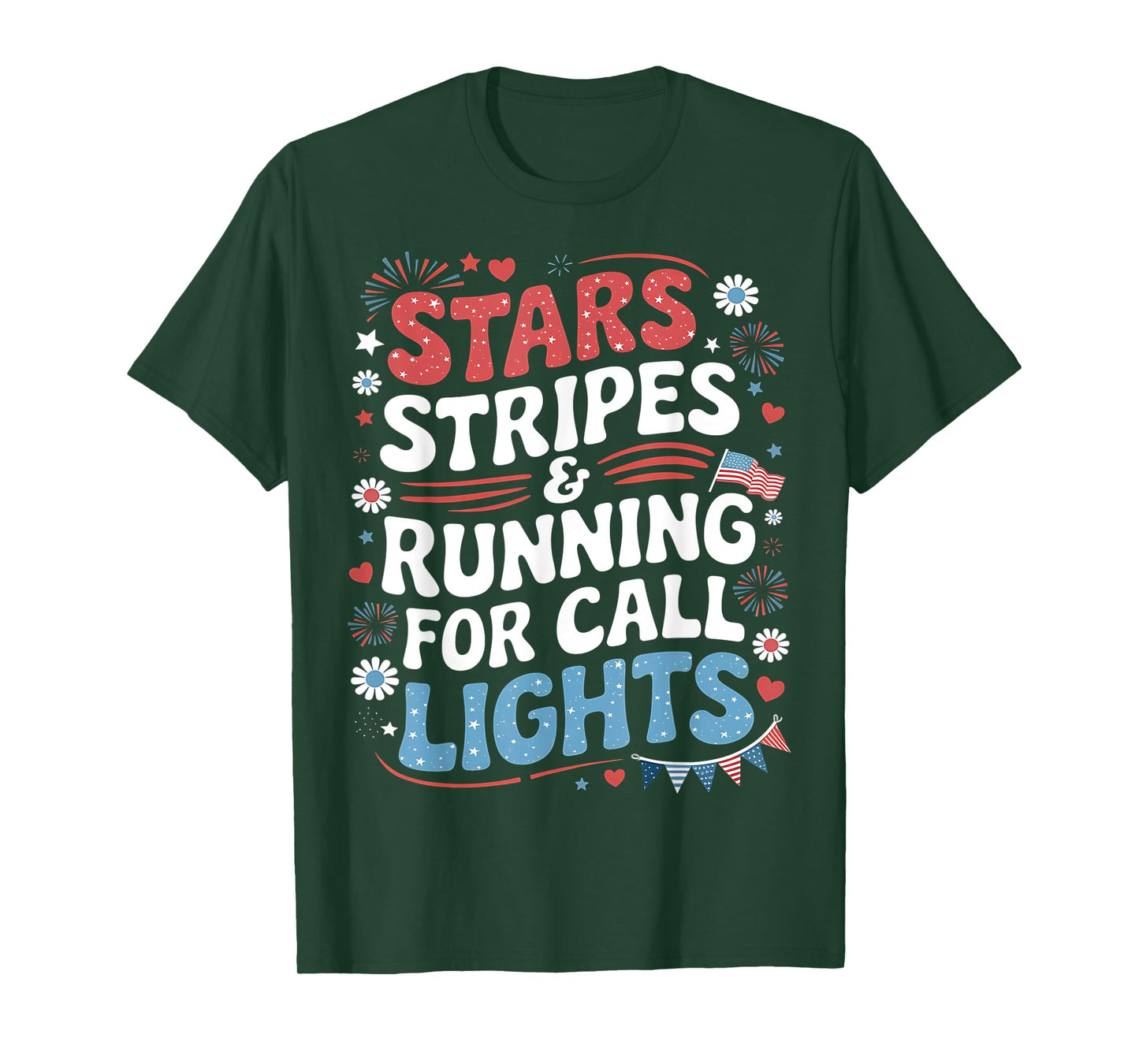 Stars and Stripes Running for Call Lights 4th of July Nurse T-Shirt
