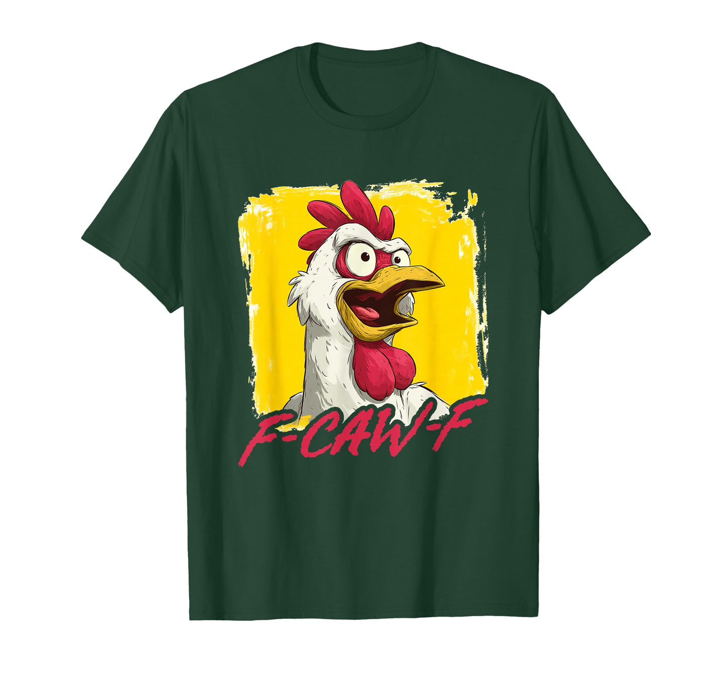 Chicken Rooster F-CAW-F T-Shirt