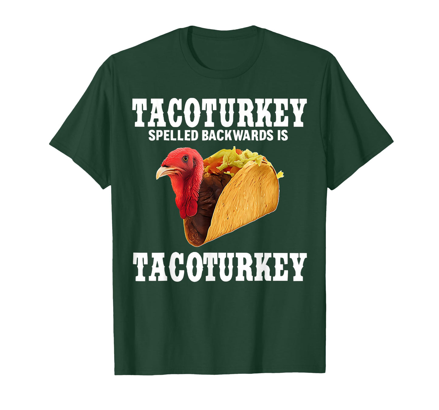 Tacoturkey Spelled Backwards is Tacoturkey Funny Tacos T-Shirt