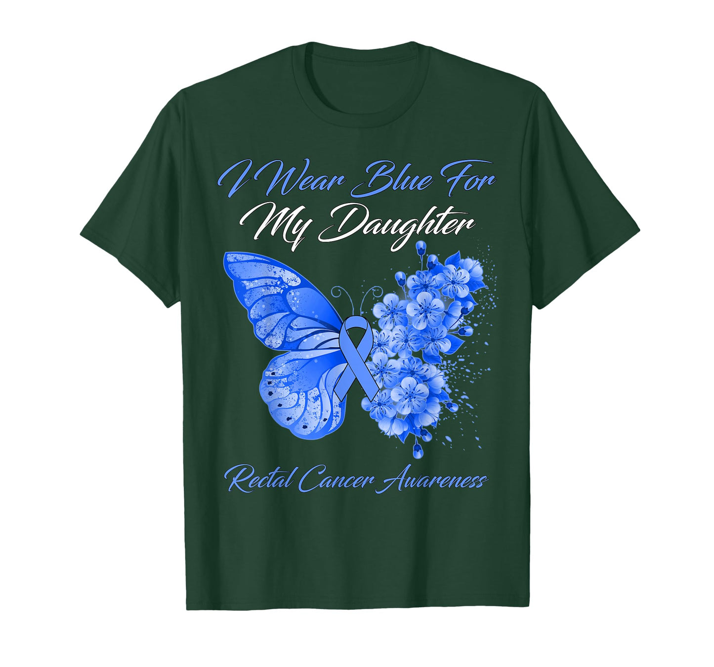 Butterfly I Wear Blue For My Daughter Rectal Cancer Warrior T-Shirt