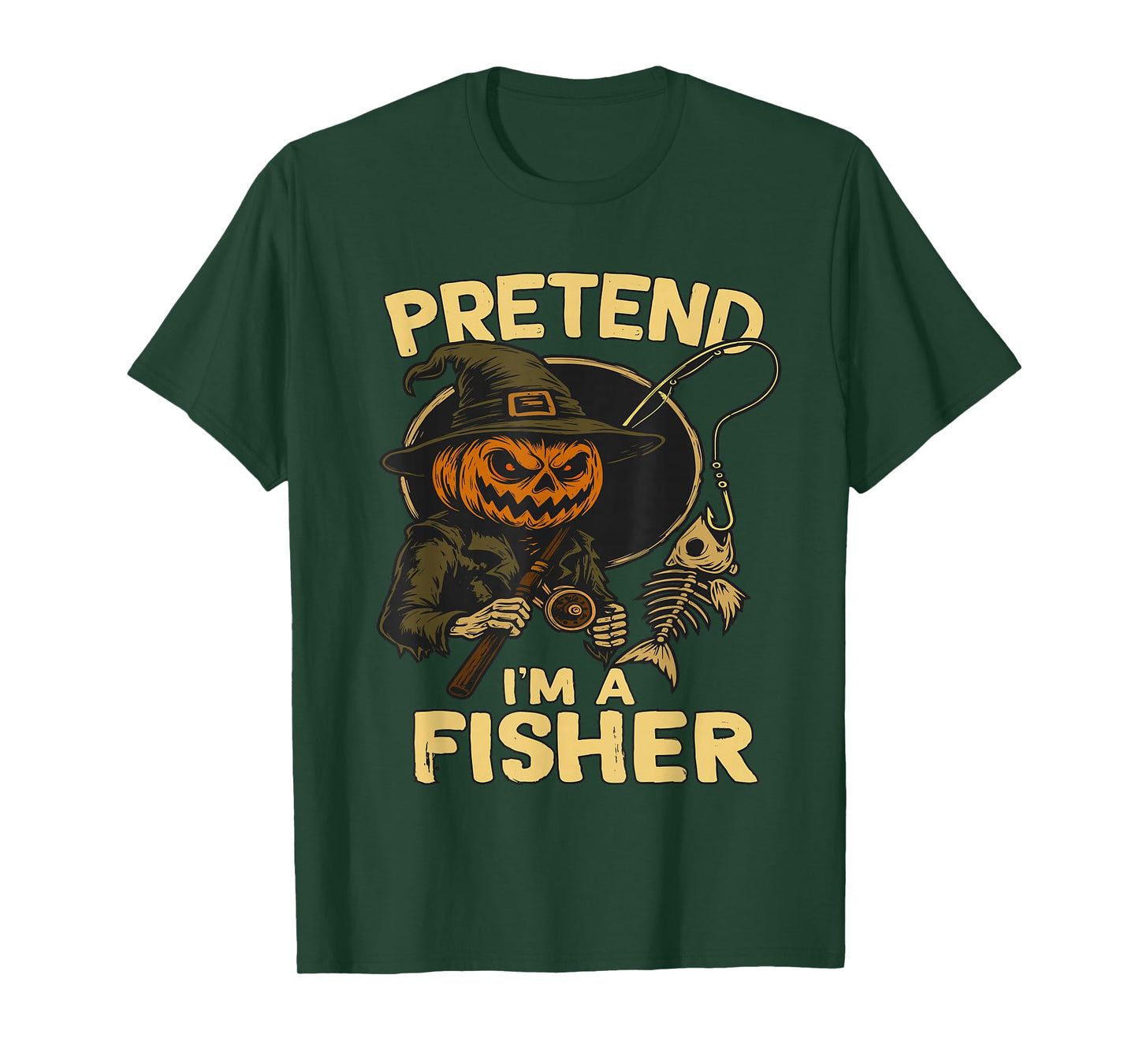 Pretend I’m A Fisher Funny Skeleton Fishing Halloween T-Shirt