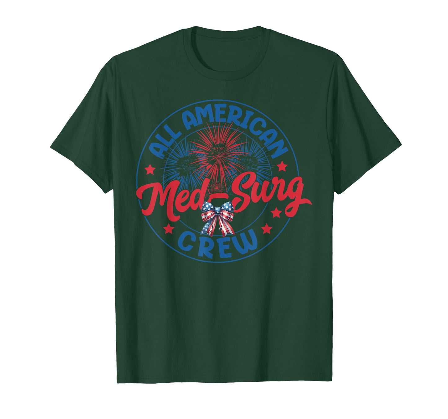 All American Med Surg Crew Nurse 4th July Nursing Patriotic T-Shirt