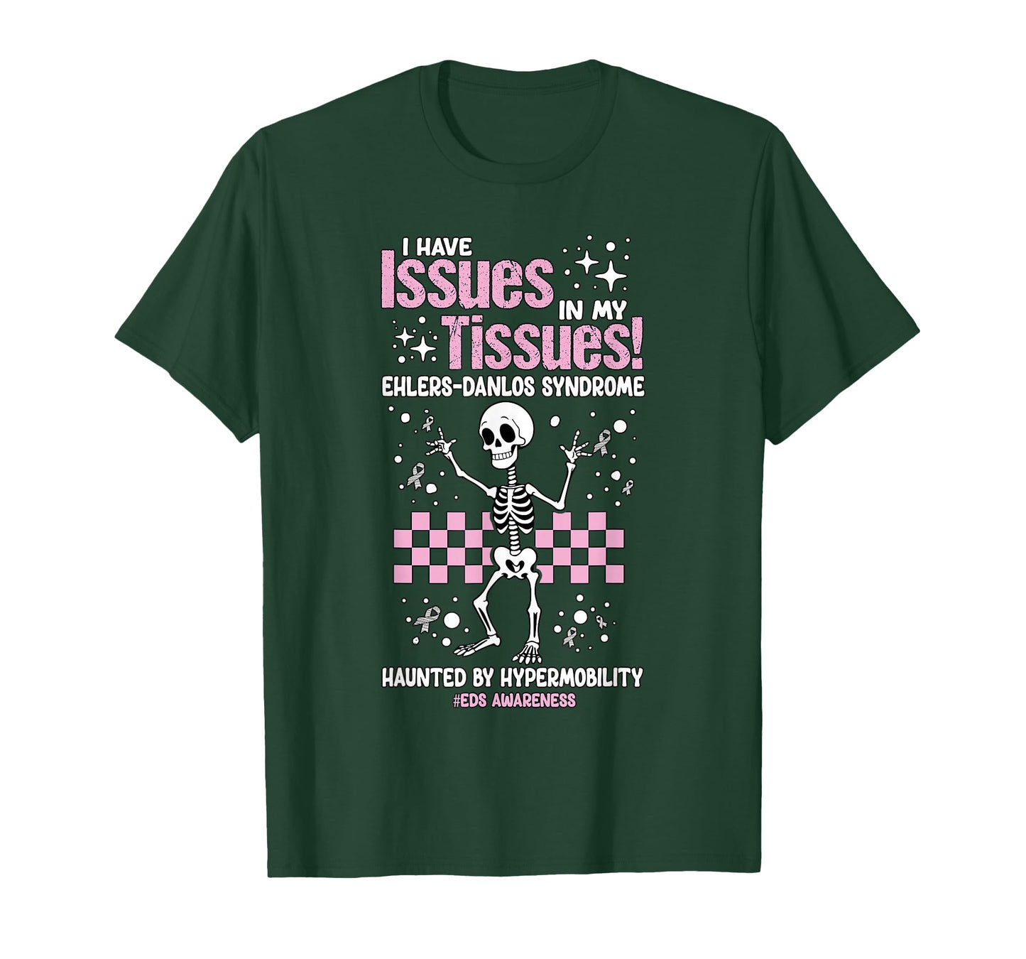 Ehlers-Danlos Awareness Skeleton Issues in My Tissues EDS T-Shirt