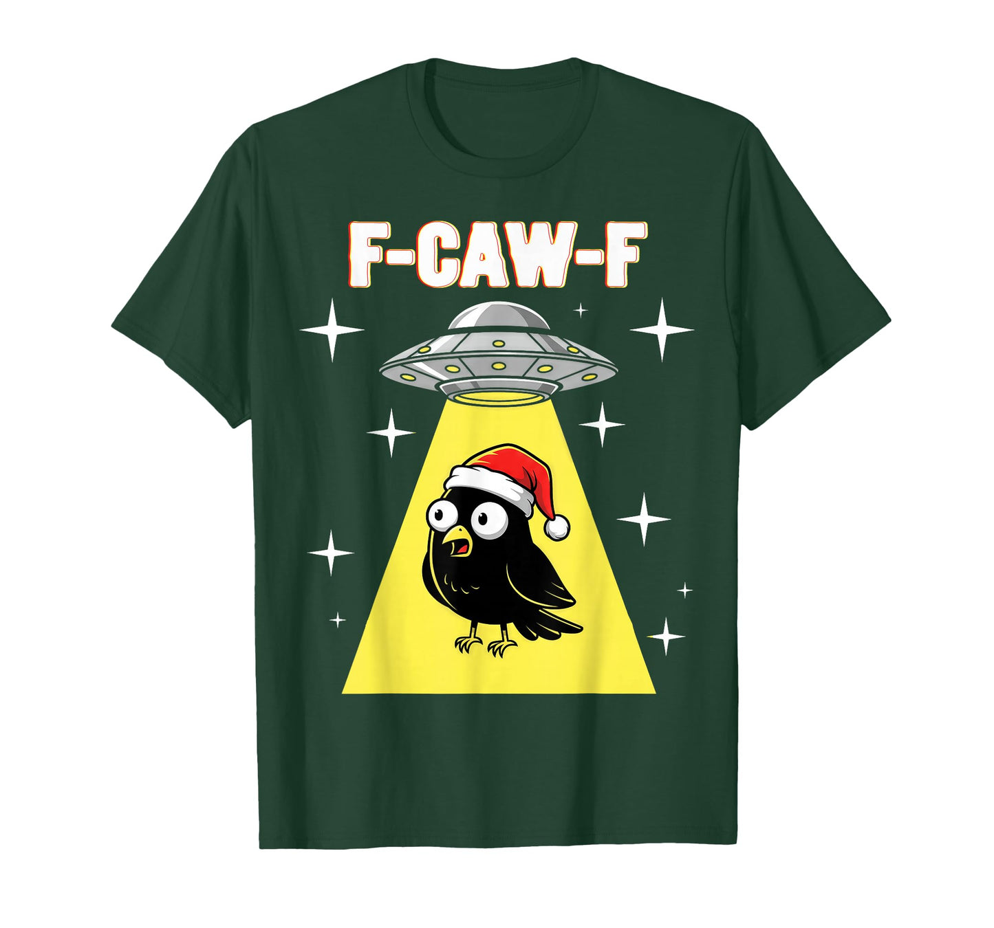 F-CAW-F Black Crow UFO Christmas Hat Funny Alien Bird Lover T-Shirt