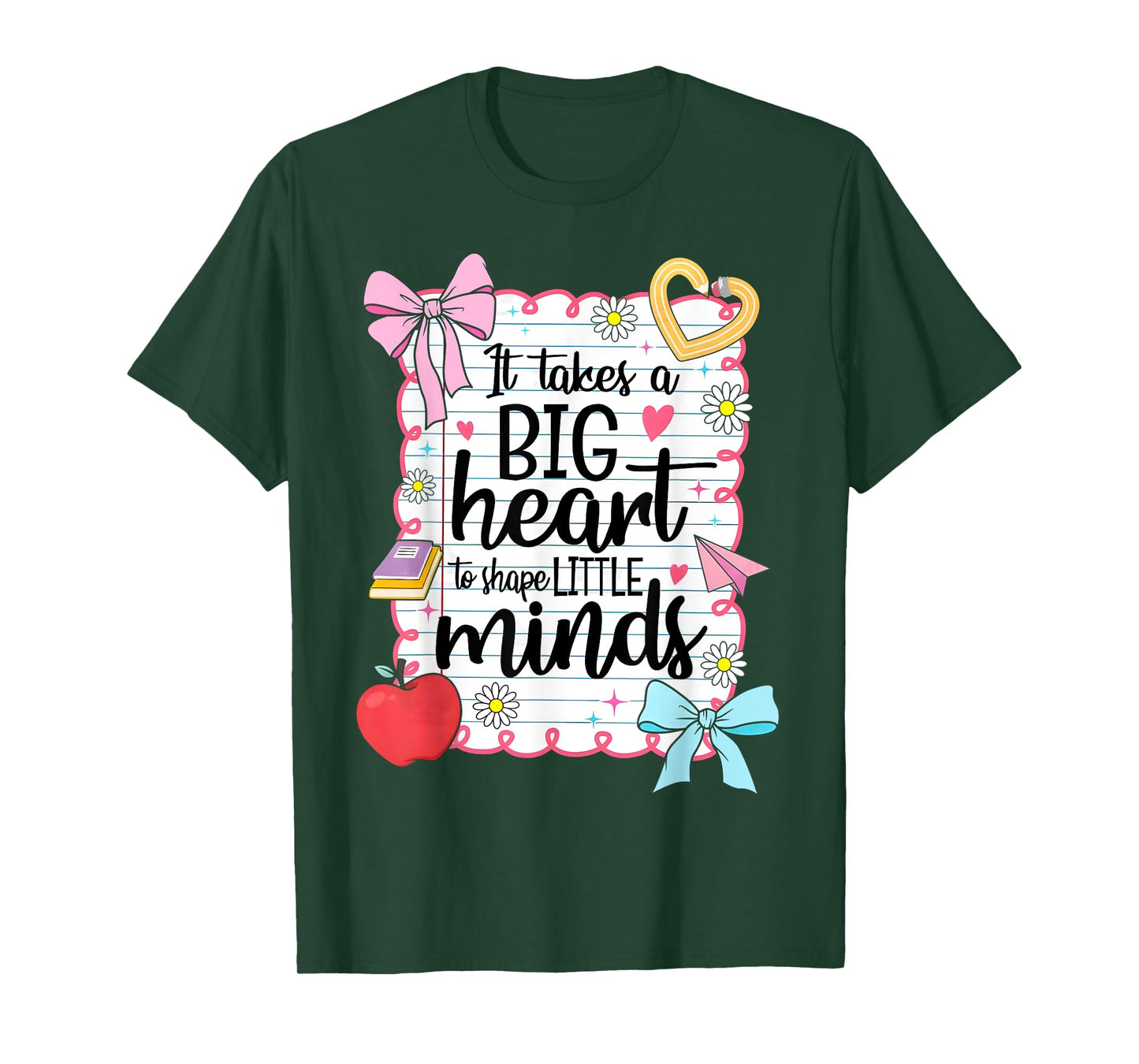 It Takes a Big Heart To Shape Little Minds Teacher Coquette T-Shirt